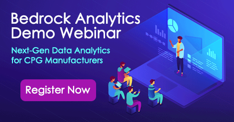 With the Bedrock Analytics Demo Webinar series, you’ll be able to see how our data visualization platform is transforming the CPG industry first-hand.